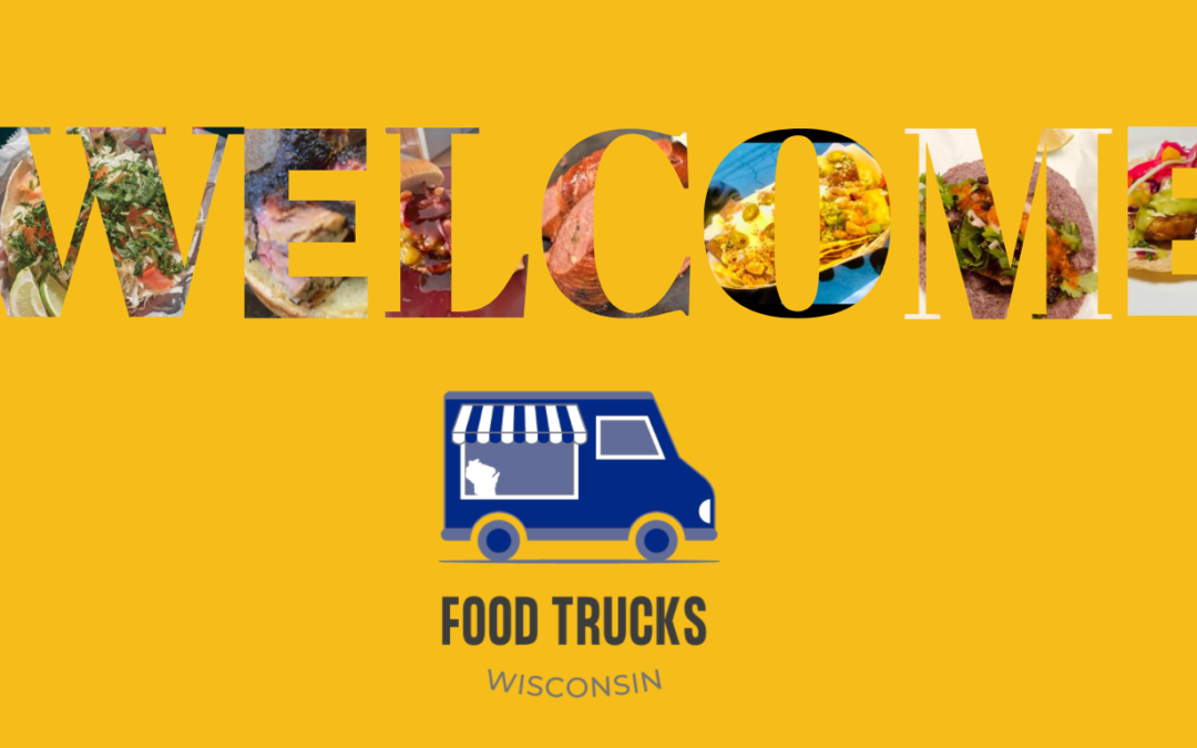 Welcome Food Trucks of WI Directory Website