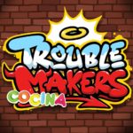 Troublemakers Cocina