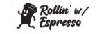 Rollin W/ Espresso